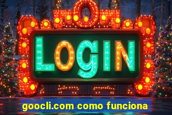 goocli.com como funciona